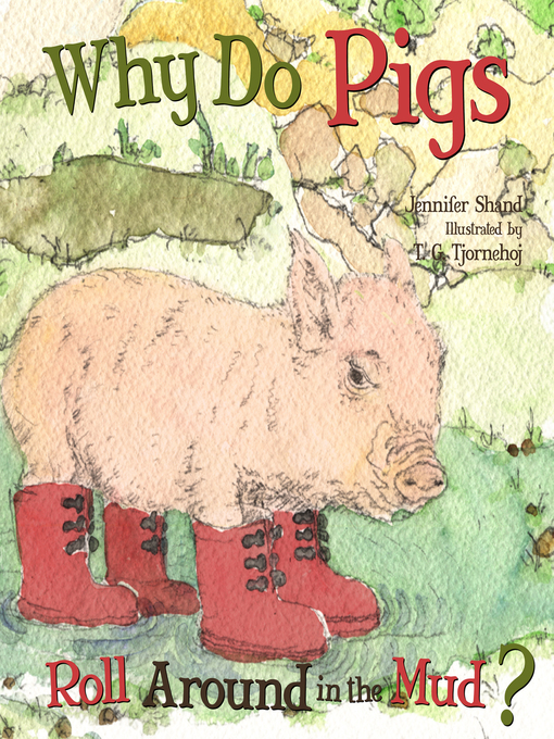 Title details for Why Do Pigs Roll Around in the Mud? by Jennifer Shand - Available